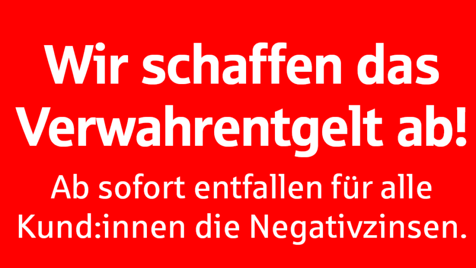 Sparkasse Rhein-Nahe schafft Verwahrentgelt nun auch im gewerblichen Bereich ab